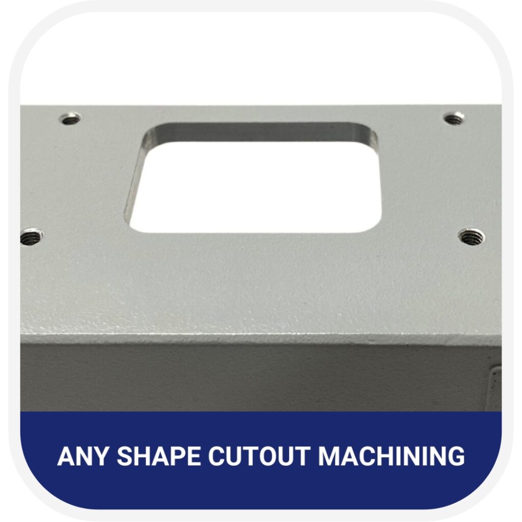 Cutout machining