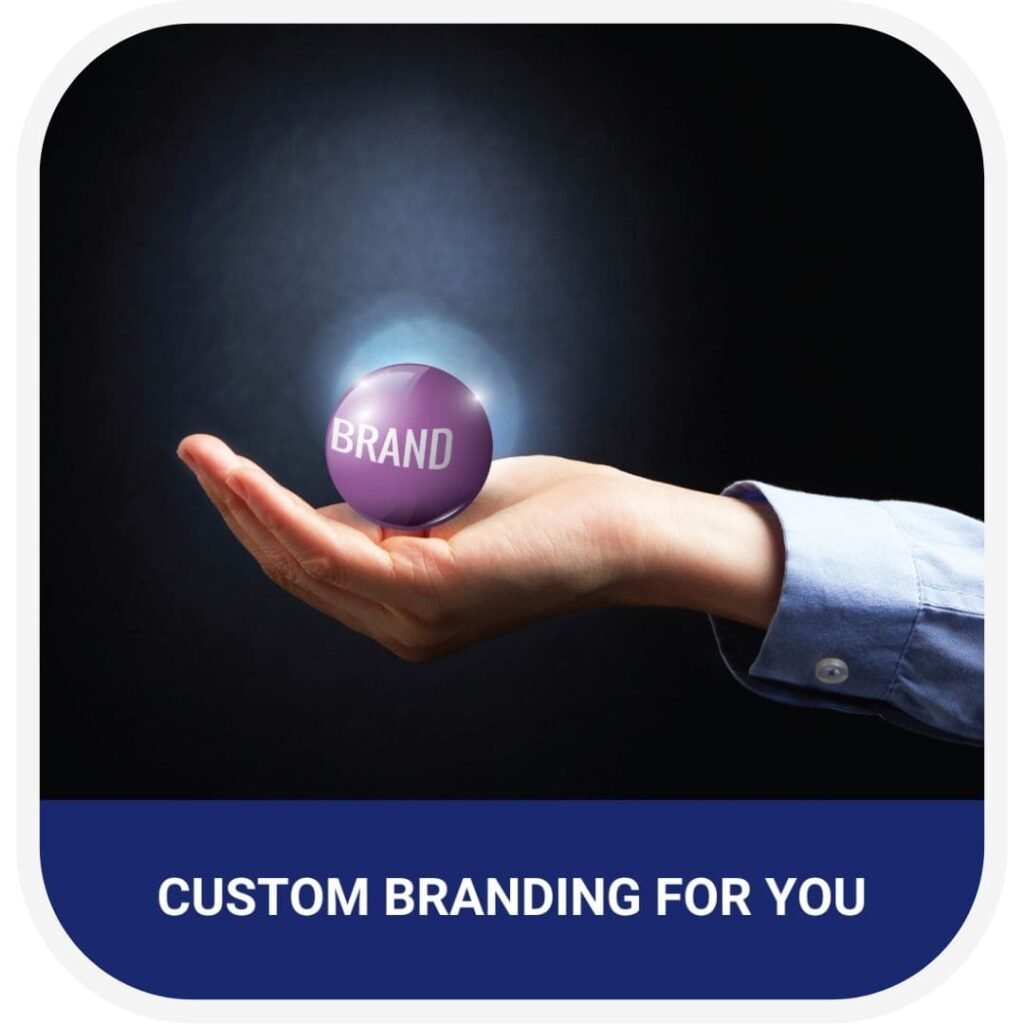 Custom Branding For You